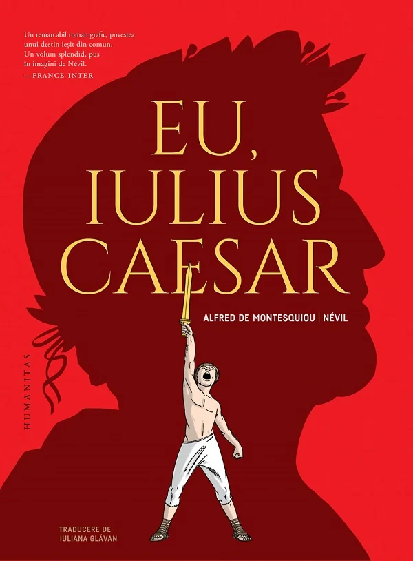 Eu, Iulius Caesar. Roman grafic