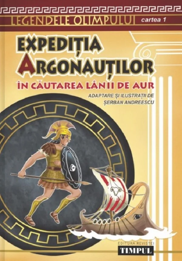 Expeditia argonautilor. In cautarea lanii de aur. Cartea 1