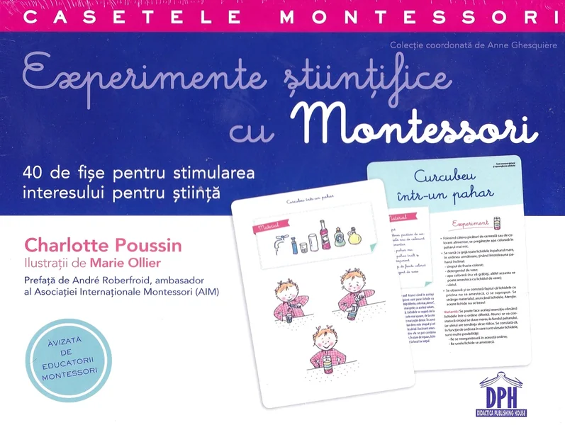 Experimente stiintifice cu Montessori - Charlotte Poussin, Marie Ollier
