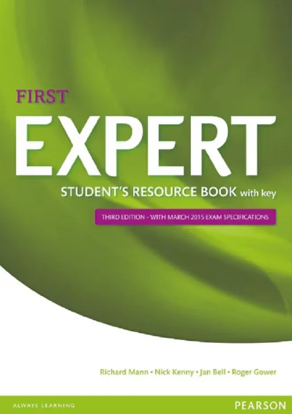 Expert First 3rd Edition Student's Resource Book with Key - Richard Mann, Nick Kenny, Jan Bell, Roger Gower