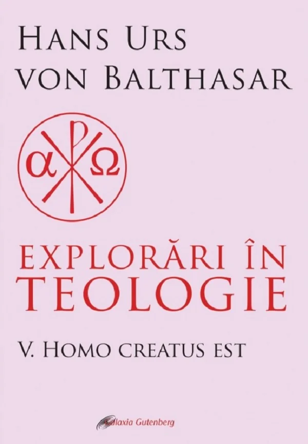 Explorari in teologie Vol.5: Homo creatus est