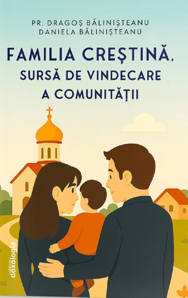 Familia crestina, sursa de vindecare a comunitatii