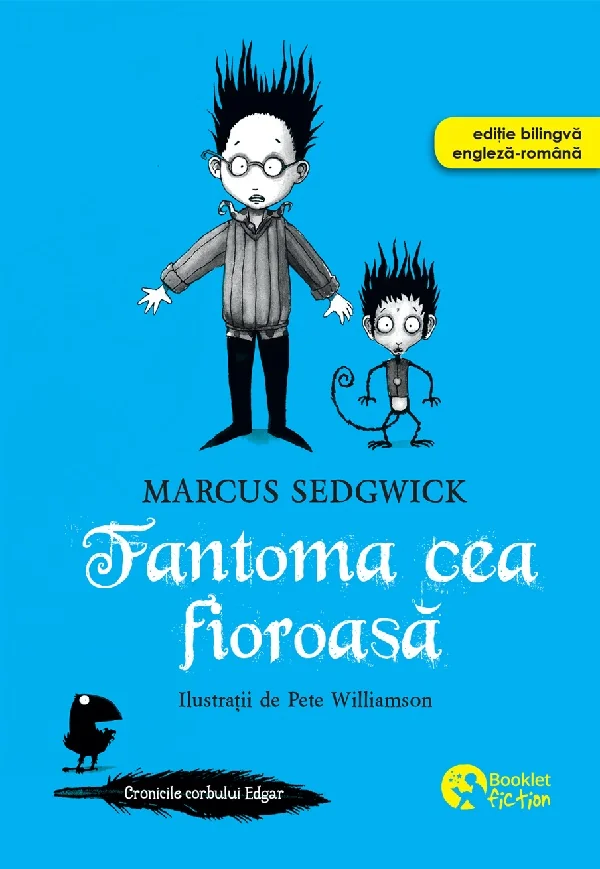 Fantoma cea fioroasa. Seria Cronicile corbului Edgar Vol.2