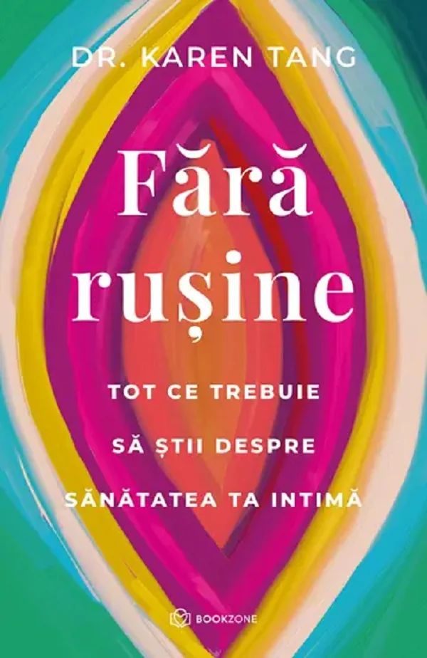 Fara rusine. Tot ce trebuie sa stii despre sanatatea ta intima