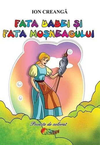 Fata babei si fata mosneagului. Poveste de colorat