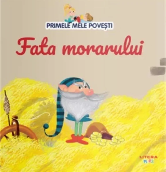 Fata morarului. Primele mele povesti