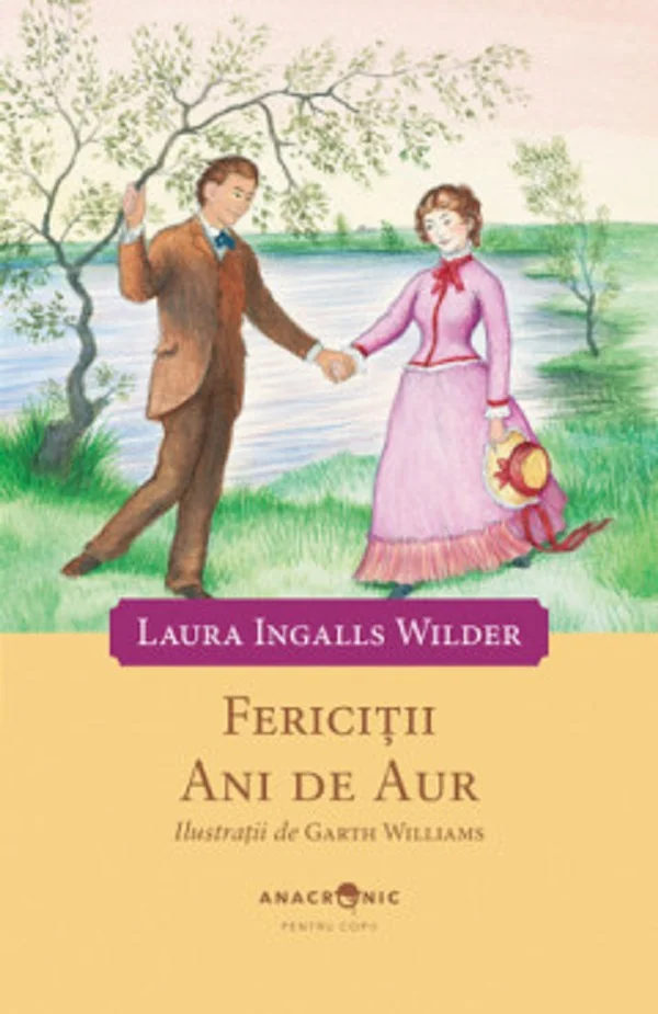 Fericitii ani de aur. Seria Casuta din prerie Vol.8