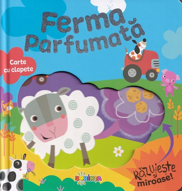 Ferma parfumata. Carte cu clapete. Razuieste si miroase!