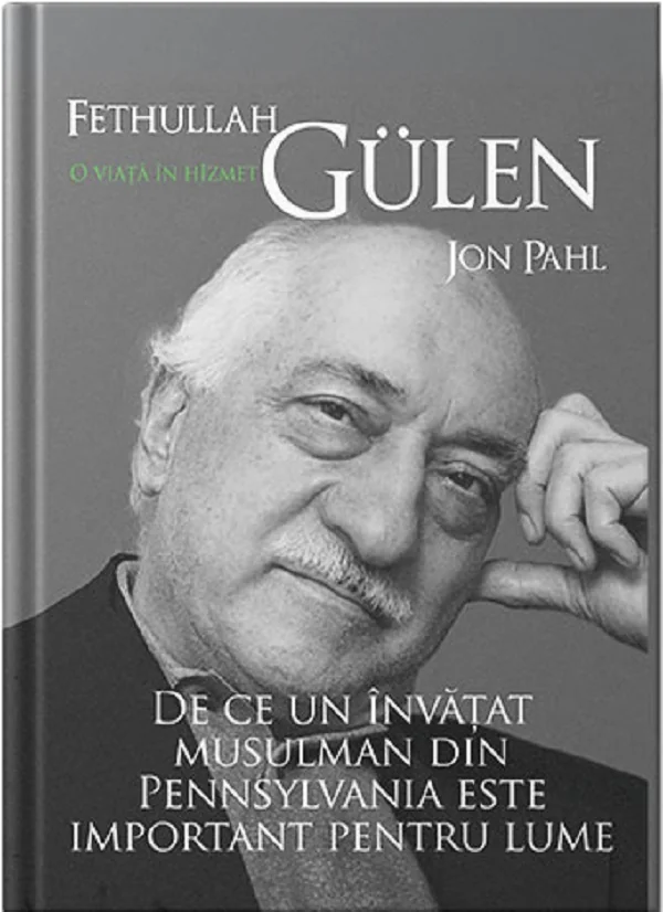 Fethullah Gulen. O viata in hizmet