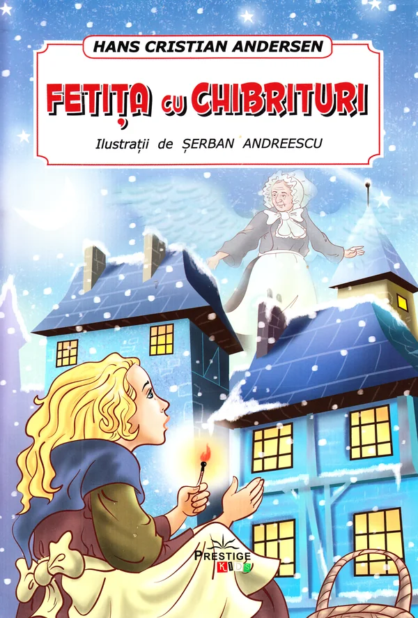 Fetita cu chibrituri - Hans Cristian Andersen