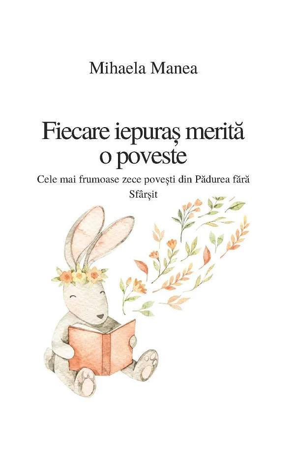 Fiecare iepuras merita o poveste