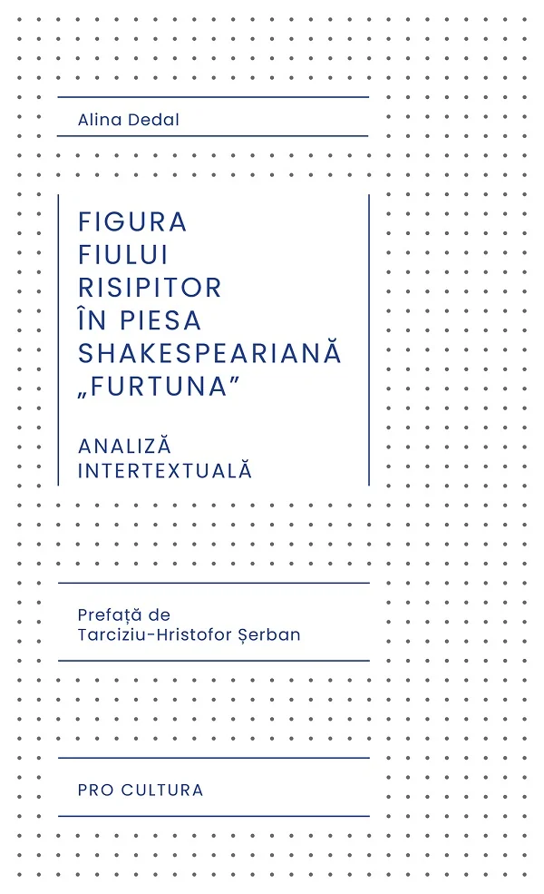 Figura fiului risipitor in piesa shakespeariana Furtuna. Analiza intertextuala