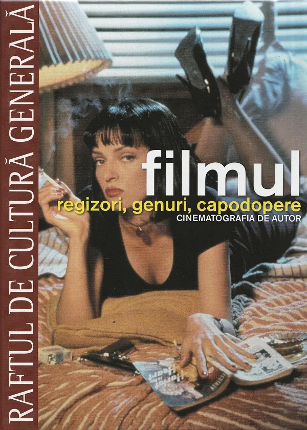 Filmul. Regizori, genuri, capodopere. Cinematografia de autor