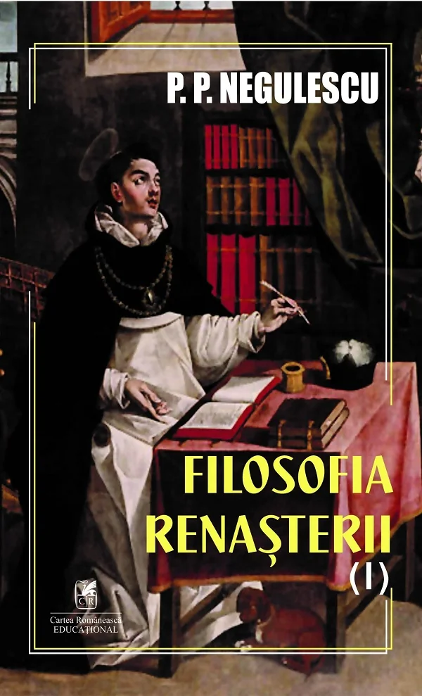 Filosofia Renasterii Vol.1 - P. P. Negulescu