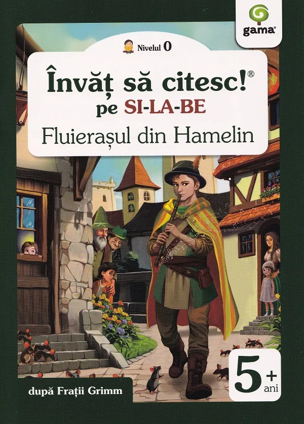 Fluierasul din Hamelin. Invat sa citesc pe silabe. Nivelul 0