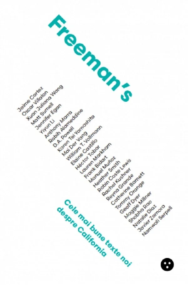Freeman s. Cele mai bune texte noi despre California
