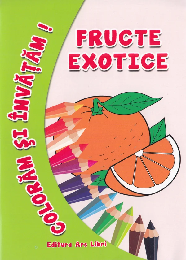 Fructe exotice - Coloram si invatam!