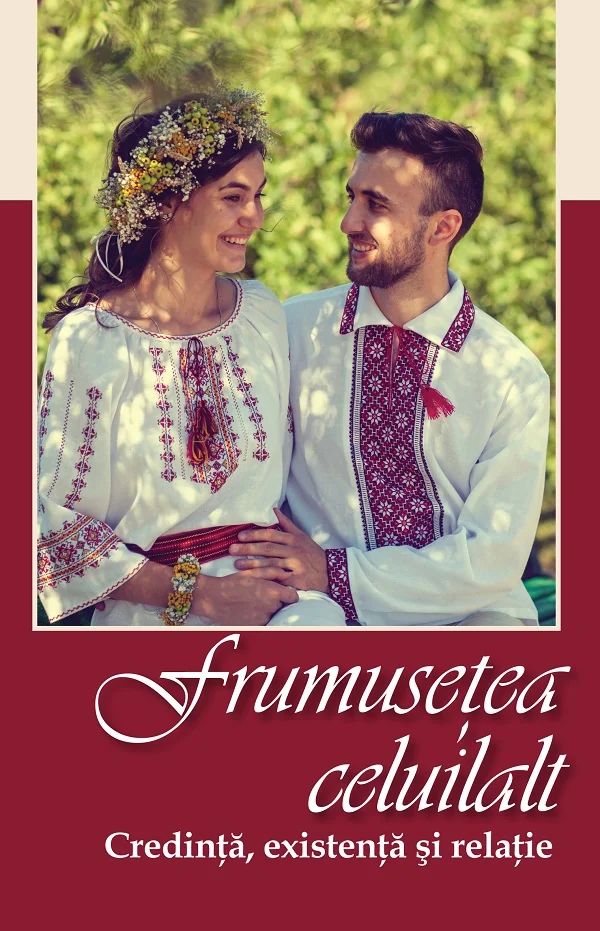 Frumusetea celuilalt. Credinta, existenta si relatie
