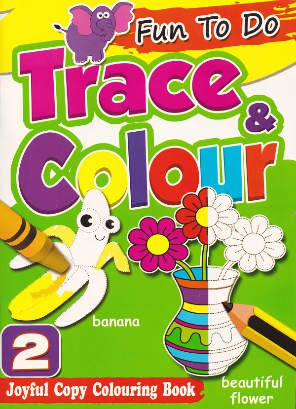 Fun To Do Trace and Colour 2
