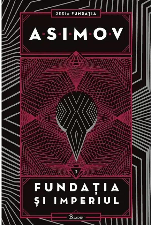 Fundatia si imperiul. Seria Fundatia Vol.2