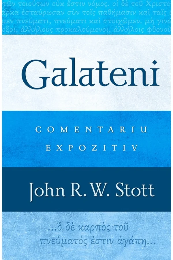 Galateni. Comentariu expozitiv