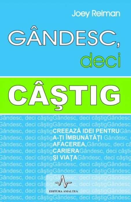 Gandesc, deci castig