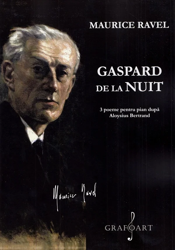 Gaspard de la nuit. 3 poeme pentru pian dupa Aloysius Bertrand. Pentru pian