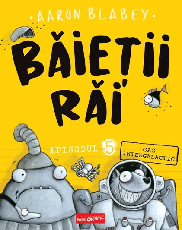 Gaz intergalactic. Seria Baietii Rai Episodul 5