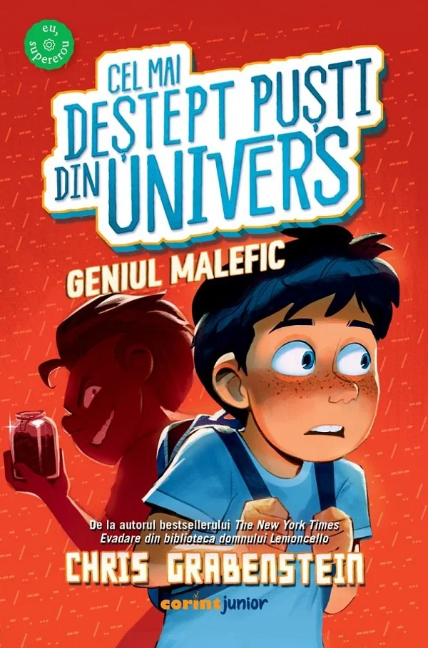 Geniul malefic. Seria Cel mai destept pusti din Univers Vol.3