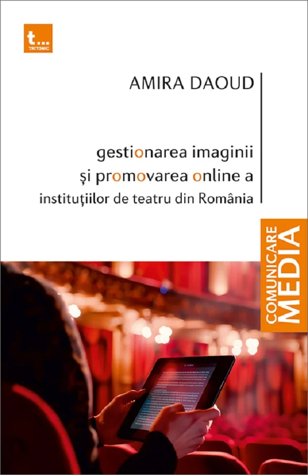 Gestionarea imaginii si promovarea online a institutiilor de teatru din Romania