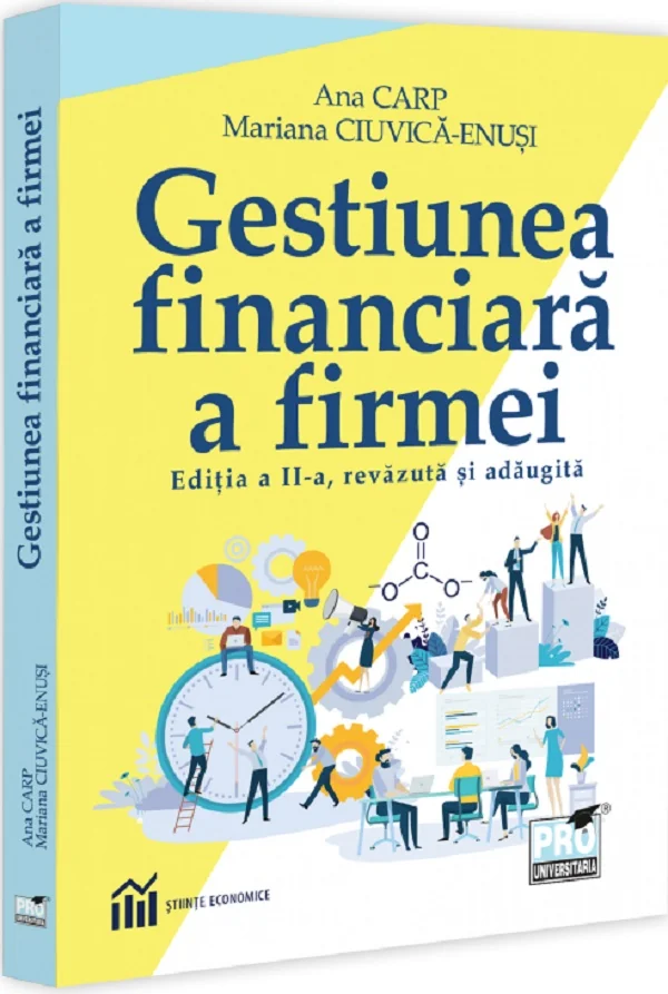 Gestiunea financiara a firmei - Ana Carp, Mariana Ciuvica-Enusi