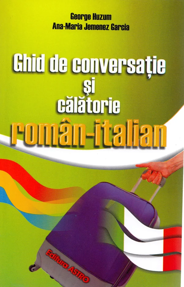 Ghid de conversatie si calatorie roman-italian