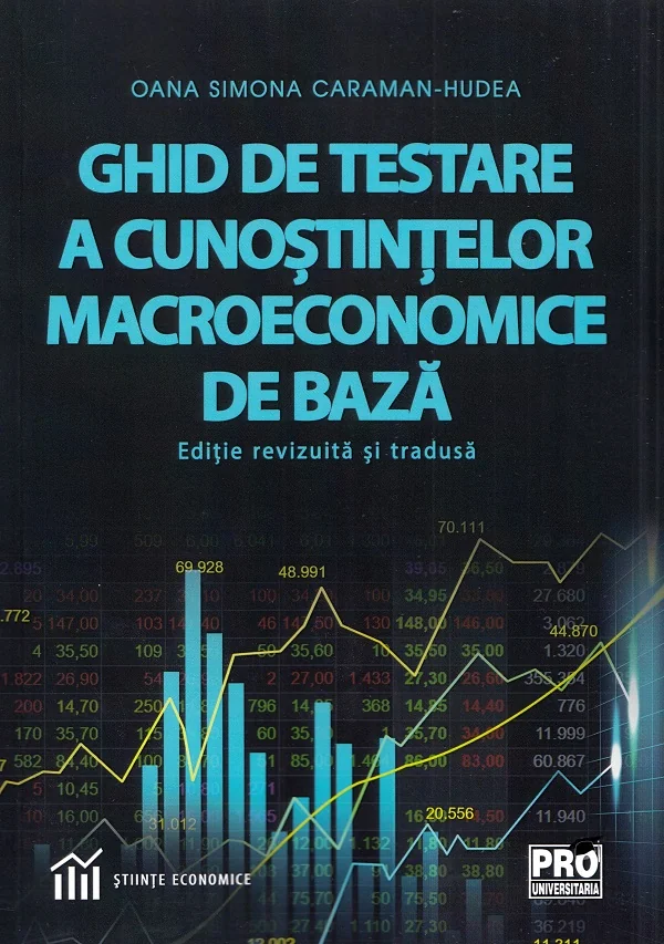 Ghid de testare a cunostintelor macroeconomice de baza - Oana Simona Caraman-Hudea