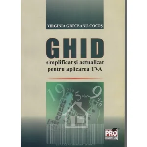Ghid simplificat si actualizat pentru aplicarea TVA - Virginia Greceanu-Cocos