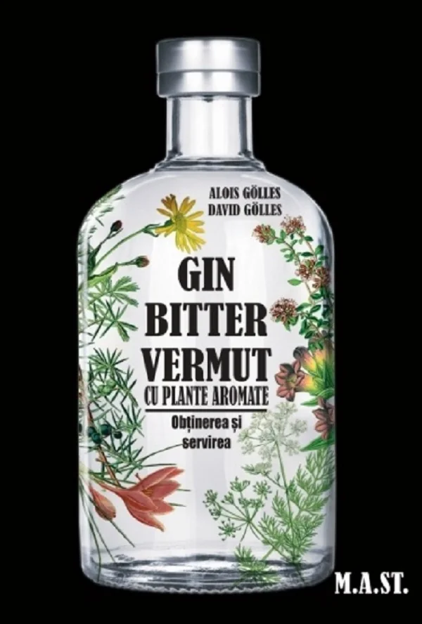 Gin, bitter, vermut cu plante aromate: obtinerea si servirea