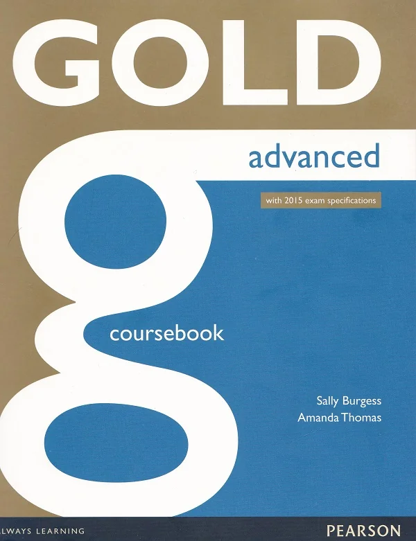 Gold Advanced Coursebook - Amanda Thomas, Sally Burgess