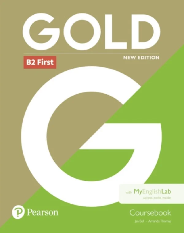 Gold New Edition B2 First Coursebook with MyEnglishLab Pack - Jan Bell, Amanda Thomas