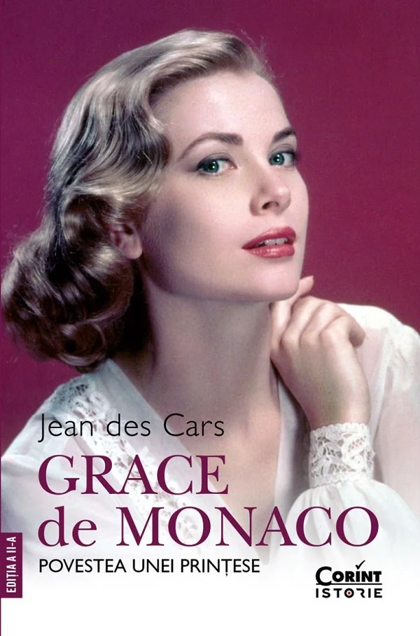 Grace de Monaco. Povestea unei printese Ed.2