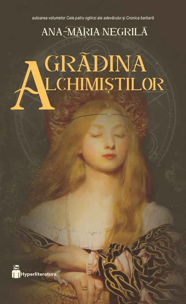Gradina alchimistilor. Seria Cele patru oglinzi ale adevarului Vol.3