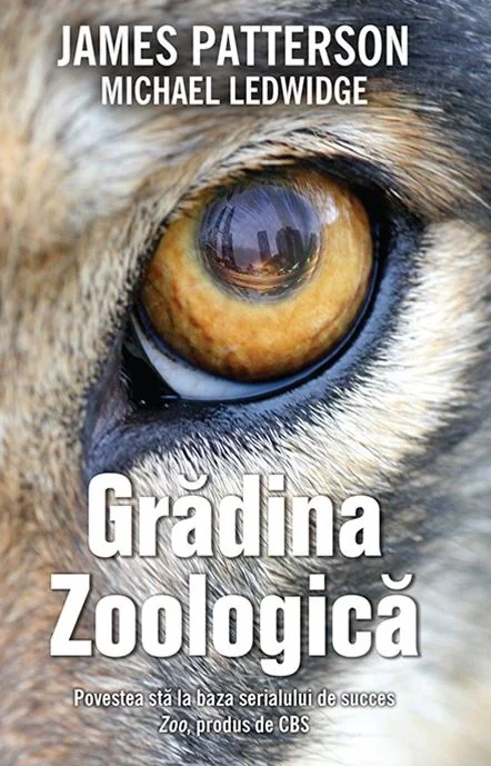 Gradina zoologica - James Patterson, Michael Ledwidge