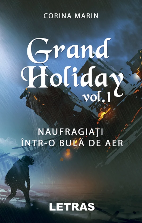 Grand Holiday vol. 1. Naufragiati intr-o bula de aer