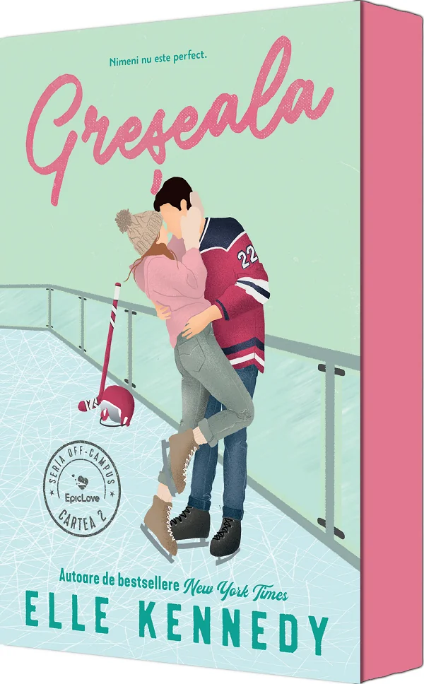 Greseala. Seria Off-Campus Vol.2