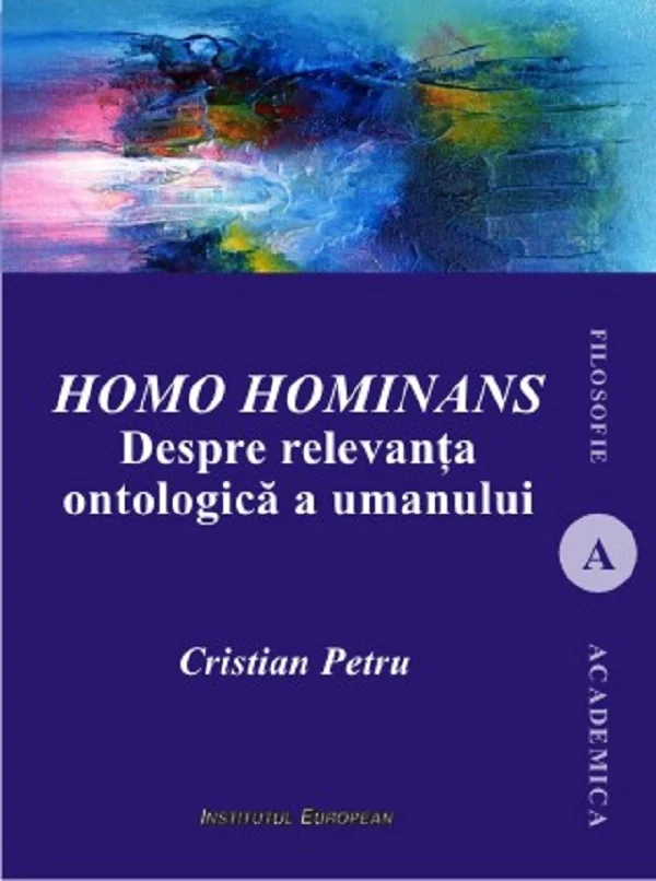 Homo Hominans. Despre relevanta ontologica a umanului