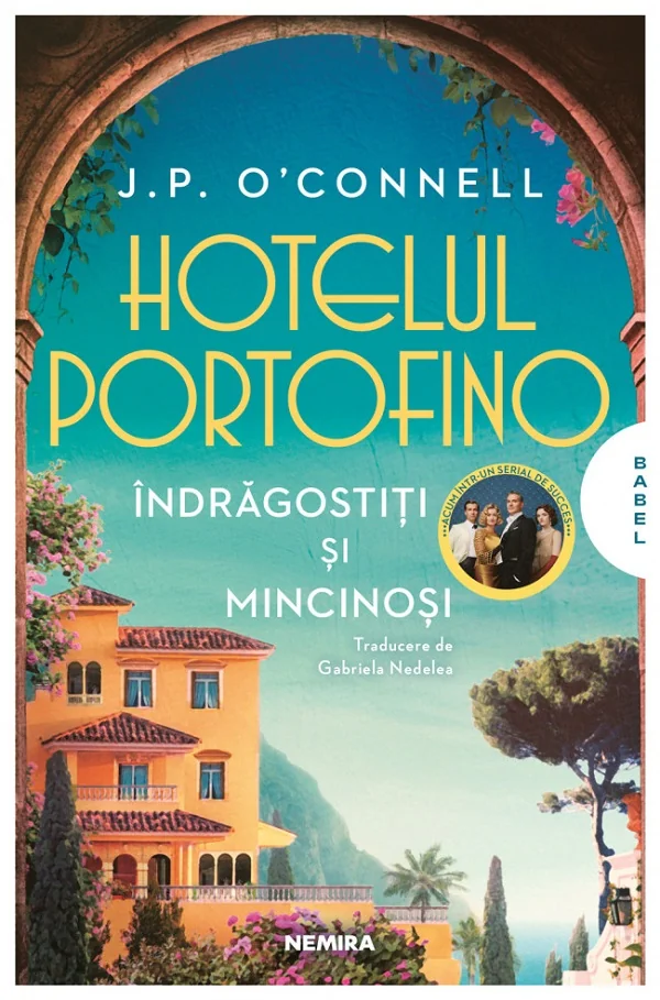 Hotelul Portofino. Indragostiti si mincinosi - J. P. O'Connell