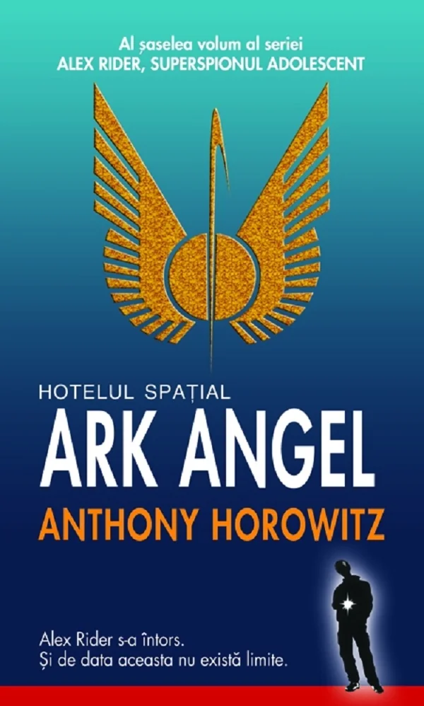 Hotelul spatial Ark Angel - Anthony Horowitz