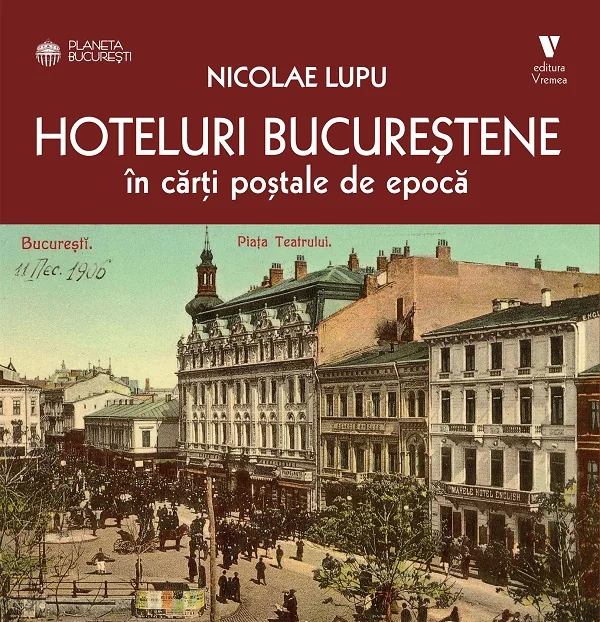 Hoteluri bucurestene in carti postale de epoca