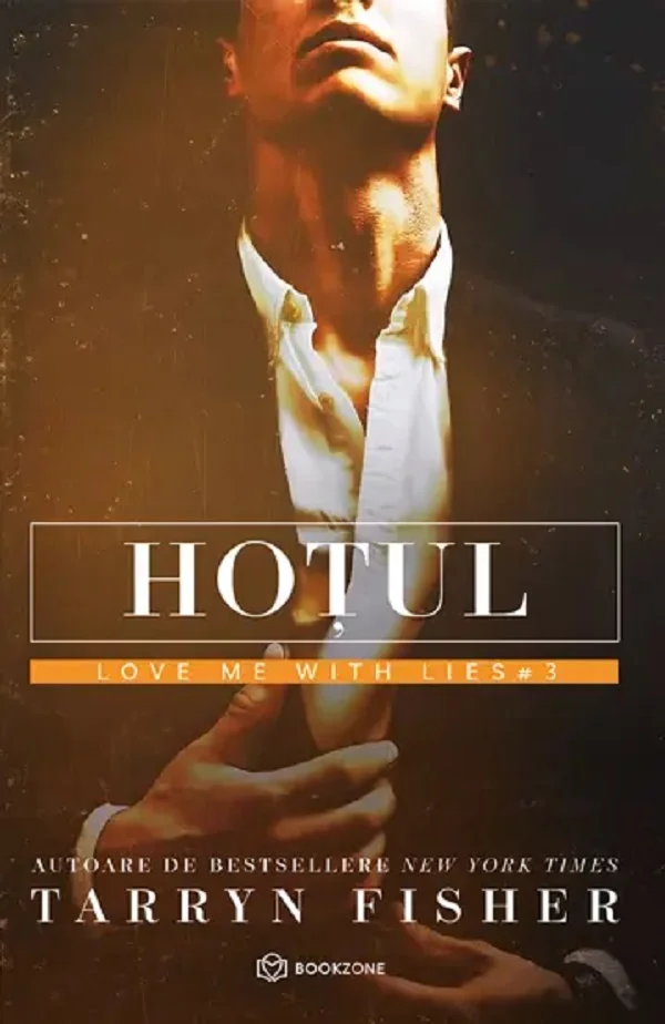 Hotul. Seria Love me with lies Vol.3