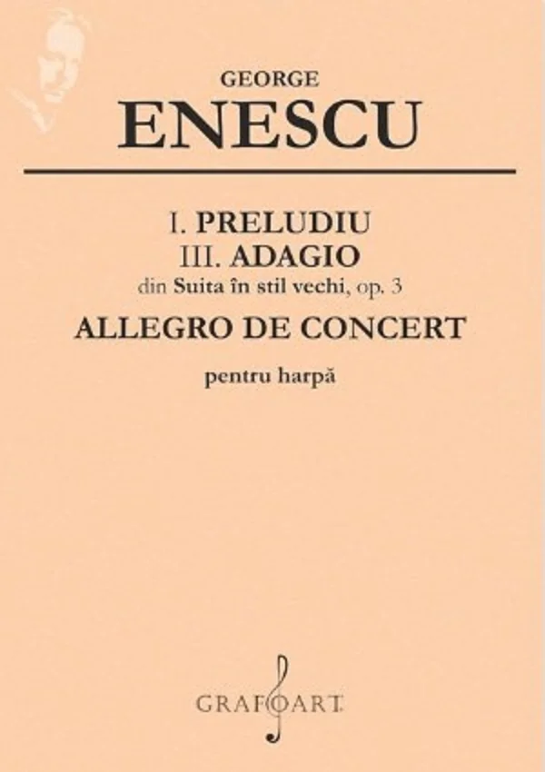 I. Preludiu, III. Adagio din Suita in stil vechi, op. 3, Allegro de concert pentru harpa