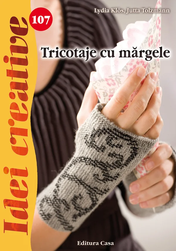 Idei creative 107: Tricotaje cu margele - Lydia Klos, Jutta Tolzmann