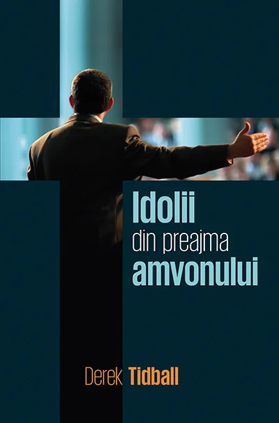 Idolii din preajma amvonului